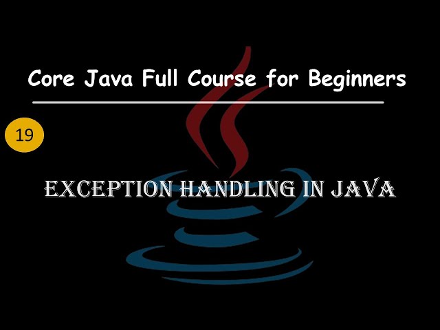 Exception Handling in Java | Checked vs Unchecked Exceptions Explained |  Core Java Full Course