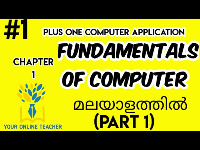 FUNDAMENTALS OF COMPUTER //PLUS ONE COMPUTER APPLICATION IN MALAYALAM(2019)