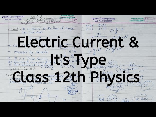 Electric Current, Its Type, Chapter 3, Current Electricity, Class 12 Physics