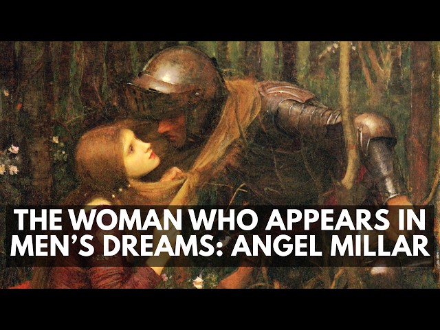 The Woman Who Appears in Men's Dreams — Angel Millar