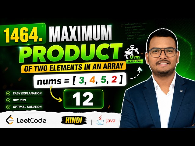 1464. Maximum Product of Two Elements in an Array | LeetCode Java Solution  | Hindi