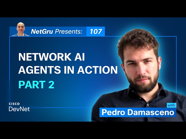 Network AI Agents in Action - Part 2 | Ep. 107
