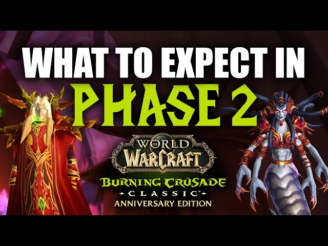 What to Expect in Phase 2 of TBC Classic: Raids, Loot & Professions (Overlords of Outland)