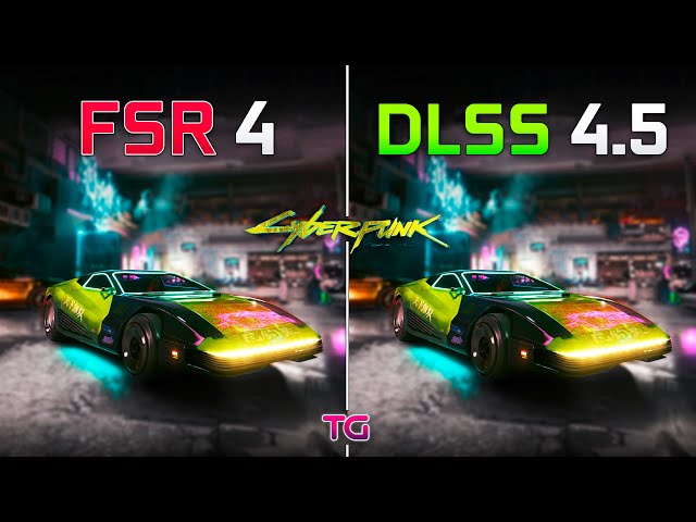 DLSS 4.5 vs FSR 4 - Graphics Comparison in Cyberpunk 2077