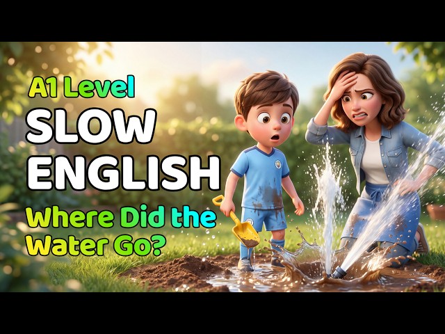 Where Did the Water Go? | English Listening Practice for Beginners (A1 Level)