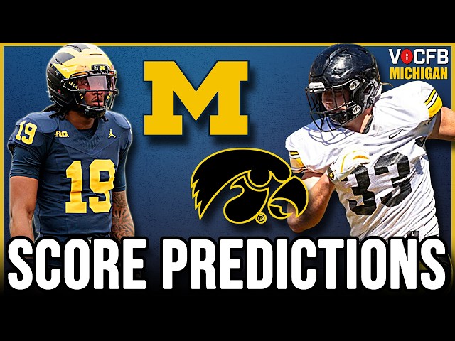Michigan vs Iowa Preview: Keys to Victory & Score Predictions