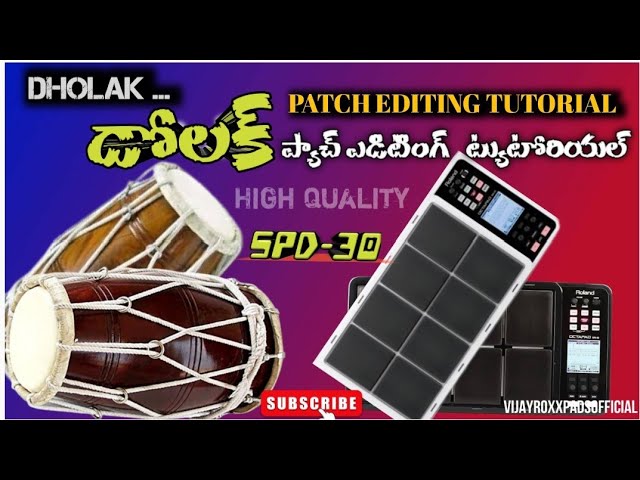 || ROLAND OCTAPAD SPD-30 || DHOLAK PATCH EDITING TUTORIAL ||