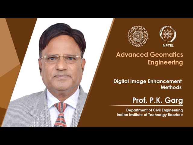 Lecture 44: Digital Image Enhancement Methods