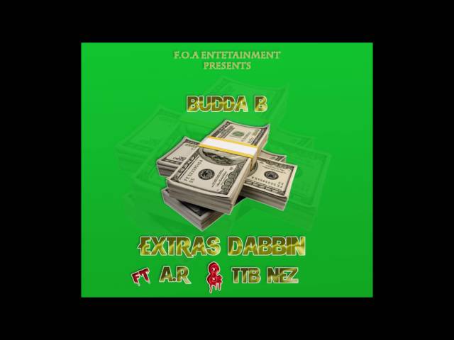 @foaogbuddab - Extras (while Dabbin) ft. @thefamousar