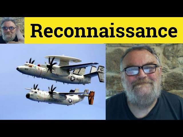 🔵 Reconnaissance Meaning - Reconnaissance Examples - Reconnaissance Definition - GRE Reconnaissance