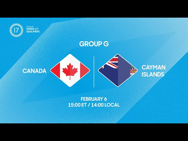 Canada vs Cayman Islands | 2026 Concacaf Under-17 Qualifiers