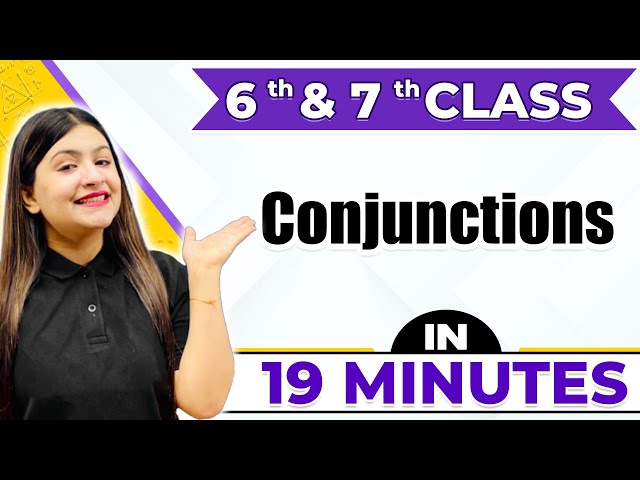 Conjunctions | Cheat Sheet Series For Class 6th & 7th