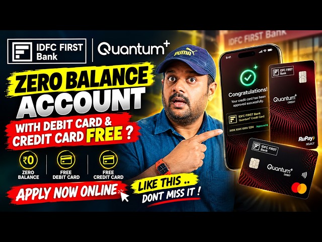 IDFC QUANTUM+ ZERO BALANCE ACCOUNT 🔥 FREE Debit & Credit Card? How to APPLY? FULL DETAILS!