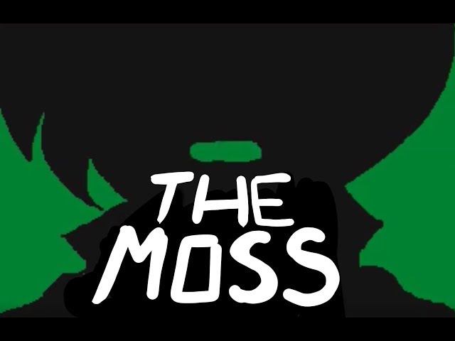 The Moss | Flipnote 3D Animation