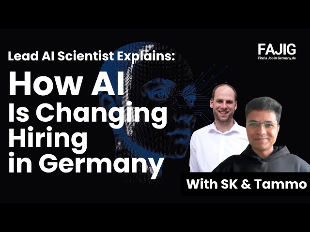 Lead AI Scientist Reveals: How AI Is Changing Hiring in Germany (And Your Career)