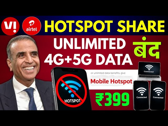 Vi Airtel Unlimited 4G+5G Data Ban | Does Sharing Unlimited 4G+5G Data via Hotspot Stop Working? ...