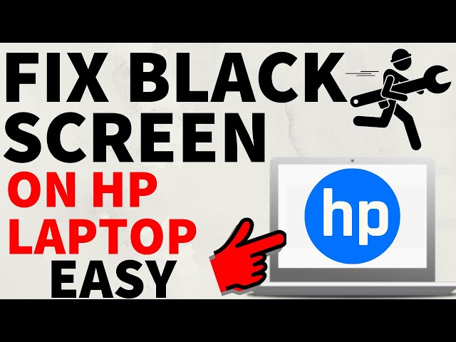 How to Fix HP Laptop Black Screen But Turns On - 2025