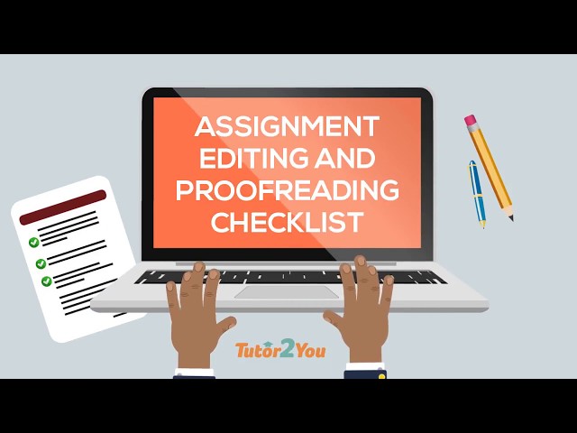 Assignment Editing and Proofreading Checklist