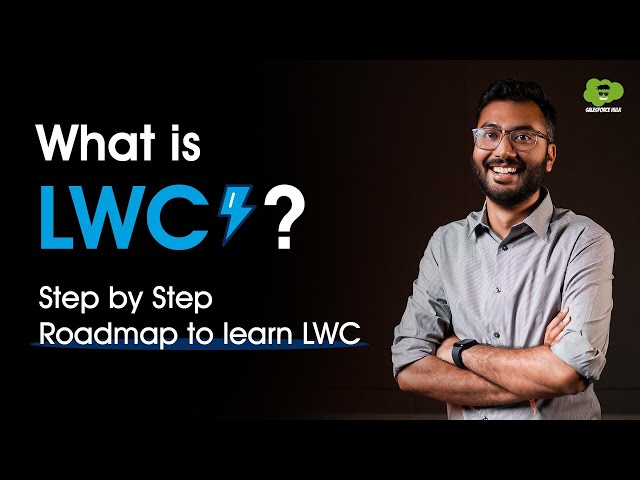 What is Lightning Web Component (LWC) | Roadmap To Learn LWC | #salesforce #lwc
