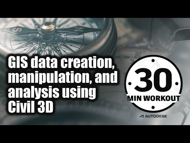 GIS data creation, manipulation, and analysis using Civil 3D