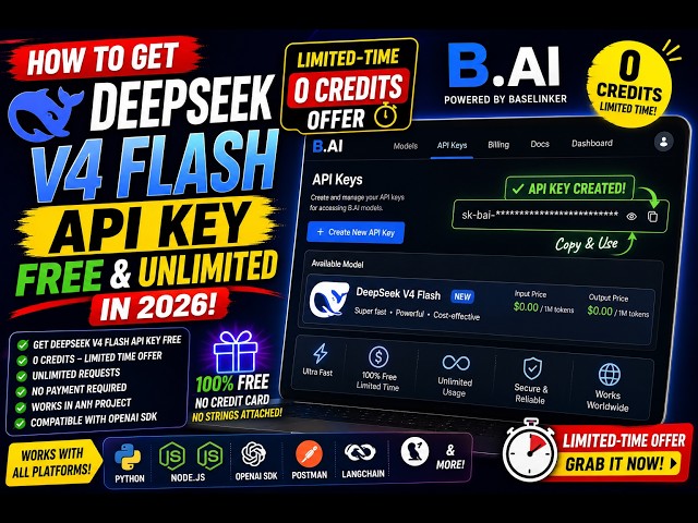How to Get DeepSeek V4 Flash API Key FREE & UNLIMITED in 2026 – B AI Limited Time 0 Credits Offer