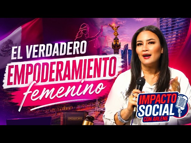 El verdadero empoderamiento femenino - 𝑰𝑴𝑷𝑨𝑪𝑻𝑶 𝑺𝑶𝑪𝑰𝑨𝑳