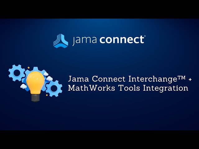 Jama Connect Interchange™ + MathWorks Tools Integration