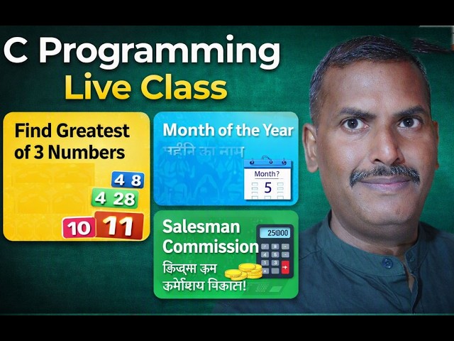 C Programming Live Class | Find Greatest Number, Month Name & Salesman Commission in C