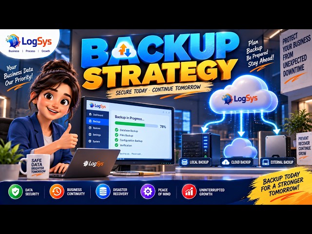 Backup Strategy🔐: Protect Your Business Data Before It’s Too Late | LogSys ERP