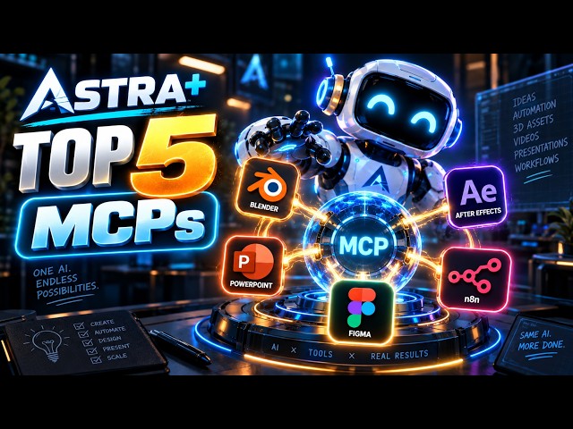 Top 5 MCPs for Astra — Blender, Figma, n8n & More