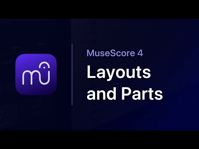 MuseScore in Minutes: Layouts & Parts