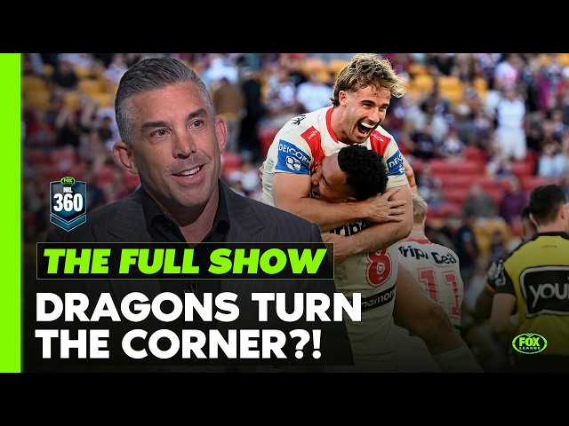 Dragons 1ST Win 🤩🤩 Bulldogs Crisis goes from Bad to Worse 🫣 | NEL 360 FULL SHOW
