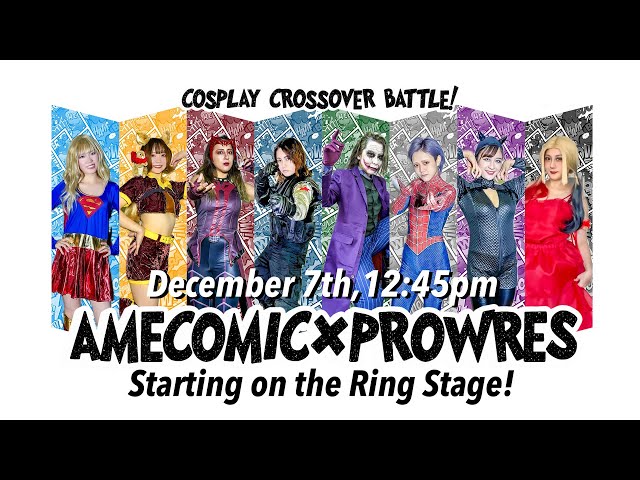 【アメコミ×プロレス】東京コミコン2025 AWG presents cosplay crossover battle!