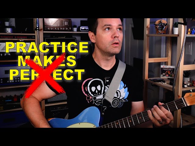 the Problem with Practicing Guitar