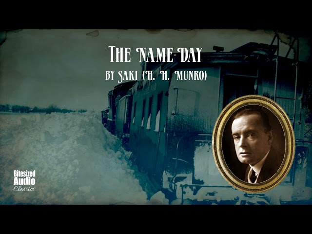 The Name-Day | Saki (H. H. Munro) | A Bitesized Audiobook