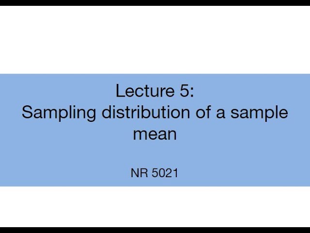 Lecture 5.1: Sampling distribution of a sample mean