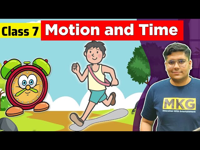 Motion and Time | Class 7 Science | class 7 science chapter 13 | Motion and Time Full Chapter