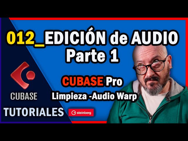 CUBASE TUTORIAL EDICIÓN de AUDIO [parte 1]