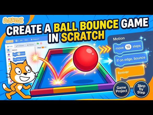 Create a Ball Bounce Game in Scratch | Scratch Programming for Kids | Step-by-Step