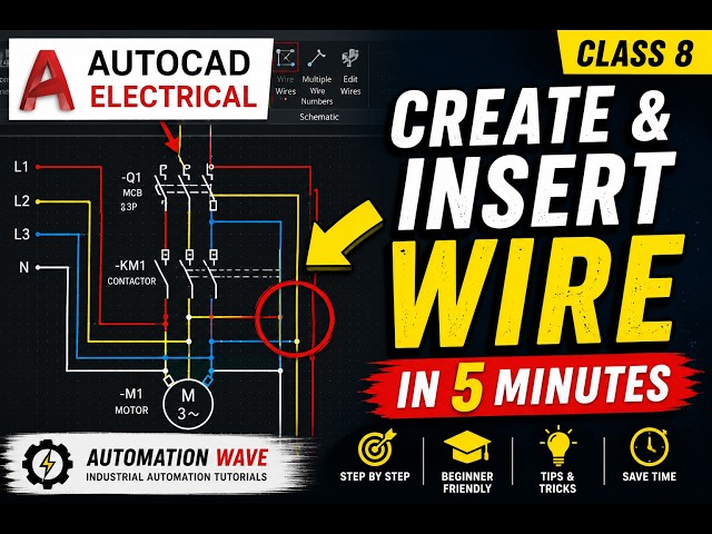 Class 8 How to Insert Wires in AutoCAD Electrical | Complete Beginner Tutorial