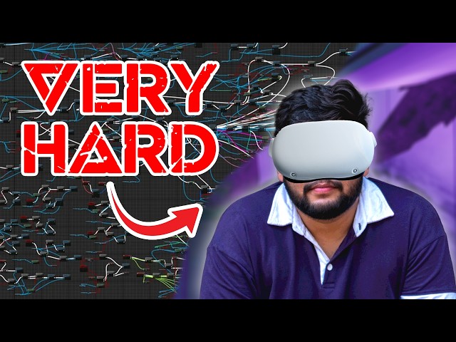VR Game Development Is Hard
