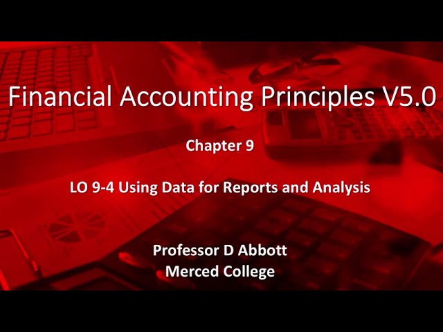 ACTG04A LO 9-4 Using Data for Reports and Analysis
