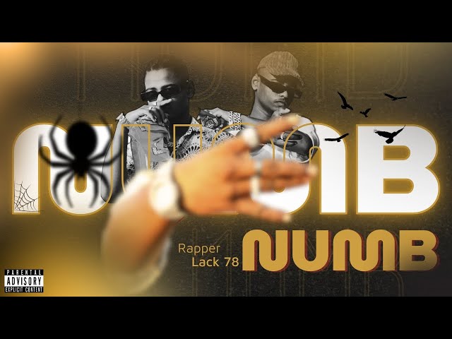 LACK - 78 - NUMB (Official Video) | 2024