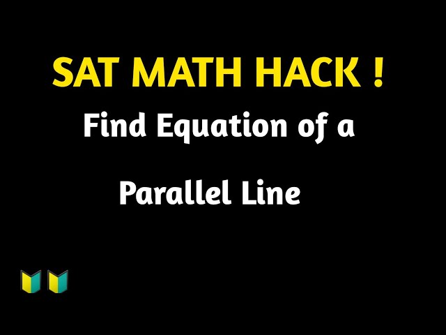  Find Equation of Parallel Line l SAT Math Hack l Algebra 1l High School #Math🔥