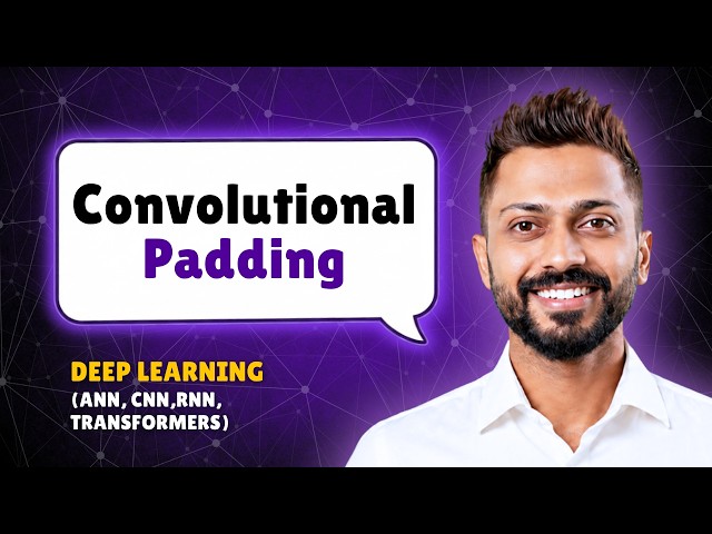 Convolutional Padding in CNN