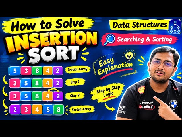 How to Solve Insertion Sort 🤔 | Searching & Sorting | What is Insertion Sort 🤔 | Data Structures