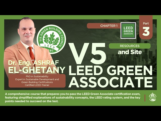 LEED Green Associate v5 | Chapter 1 - Part 3: Resources and Site