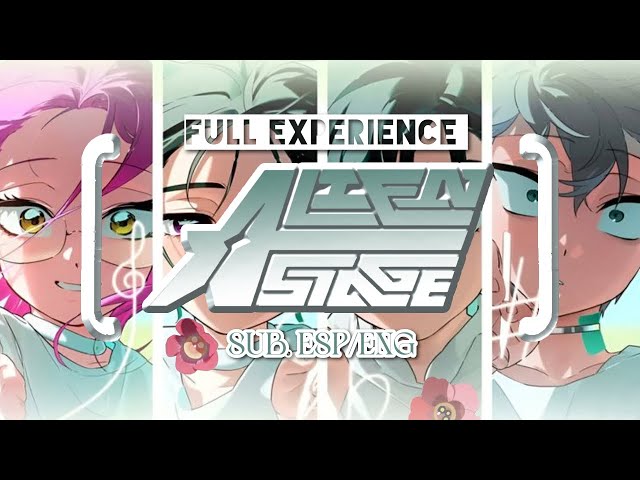 ALIEN STAGE  |  FULL EXPERIENCE  | Sub. Esp / Eng