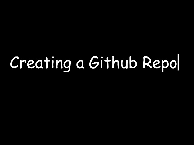 Creating a Repository in Github