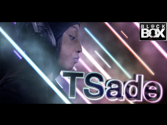 Tsade || BL@CKBOX Ep. 49